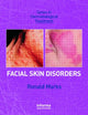 Book cover of: Facial Skin Disorders. By: Ronald Marks