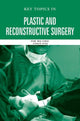 Book cover of: Key Topics in Plastic and Reconstructive Surgery. By: Tor Wo Chiu