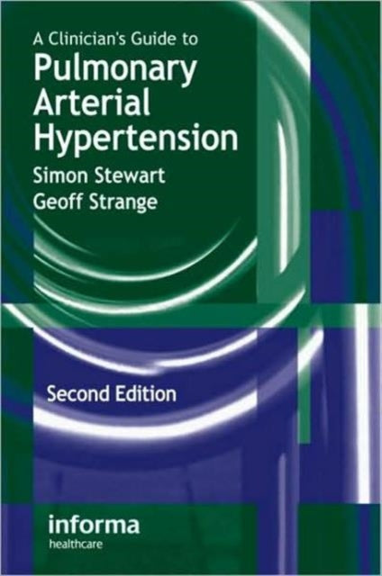 Book cover of: Clinician's Guide to Pulmonary Arterial Hypertension. By: Stewart Simon