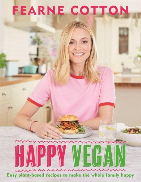 Book cover of: Happy Vegan. By: Fearne Cotton