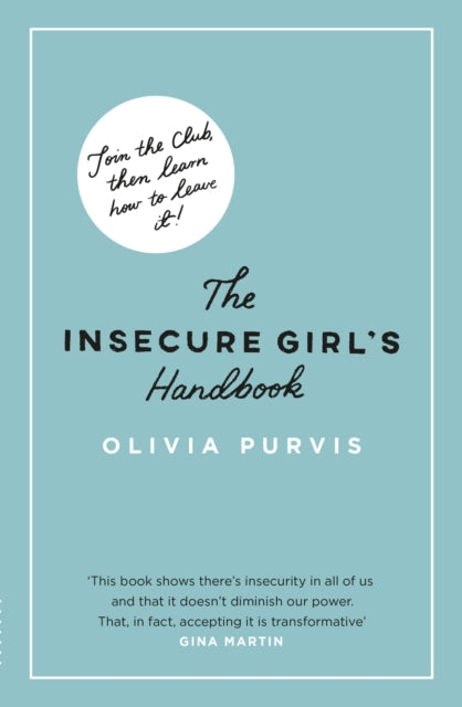 Book cover of: Insecure Girl's Handbook. By: Liv Purvis