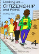 Book cover of: Looking at Citizenship and PSHE