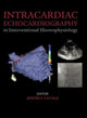 Book cover of: Intracardiac Echocardiography in Interventional Electrophysiology. By: Andrea Natale
