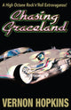 Book cover of: Chasing Graceland. By: Vernon Hopkins