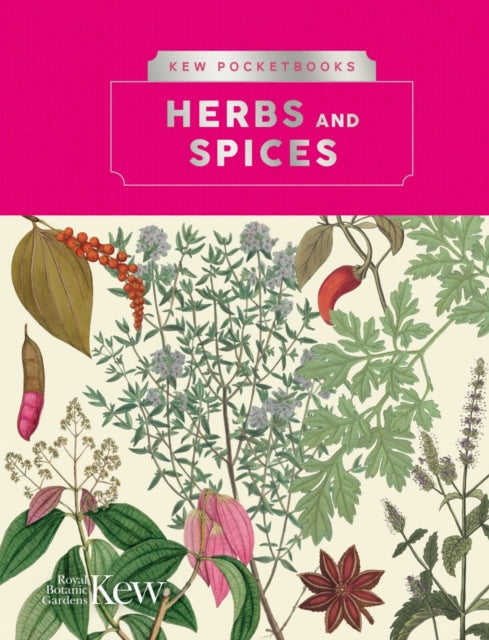 Book cover of: Kew Pocketbooks: Herbs and Spices. By: Kew The Royal Botanic Gardens