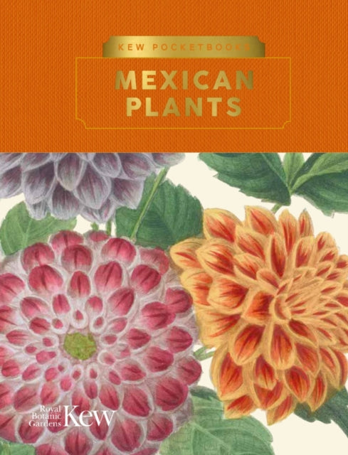 Kew Pocketbooks: Mexican Plants 9781842467671 Bryony Langley