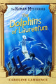 Book cover of: Roman Mysteries: The Dolphins of Laurentum
