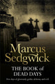 Book cover of: Book of Dead Days. By: Marcus Sedgwick