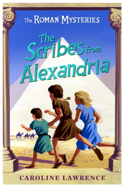 Book cover of: Roman Mysteries: The Scribes from Alexandria