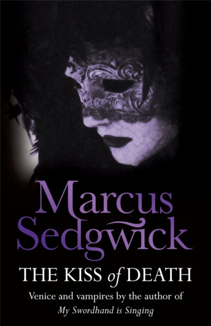 Book cover of: Kiss of Death. By: Marcus Sedgwick
