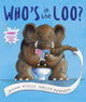 Who's in the Loo? 9781842706985 Jeanne Willis