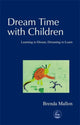 Book cover of: Dream Time with Children. By: Brenda Mallon