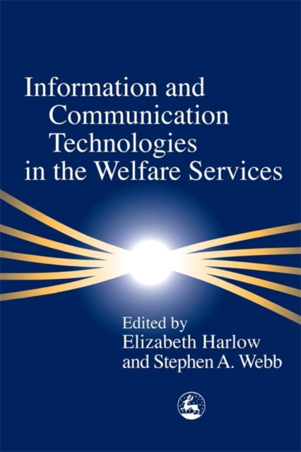 Book cover of: Information and Communication Technologies in the Welfare Services