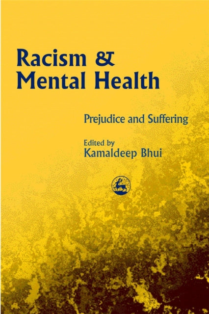 Book cover of: Racism and Mental Health. By: Kamaldeep Bhui