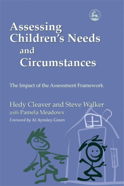 Book cover of: Assessing Children's Needs and Circumstances. By: Hedy Cleaver