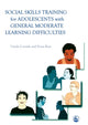 Book cover of: Social Skills Training for Adolescents with General Moderate Learning Difficulties. By: Ursula Cornish