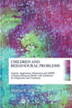 Book cover of: Children and Behavioural Problems. By: Martine F. Delfos