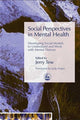 Book cover of: Social Perspectives in Mental Health