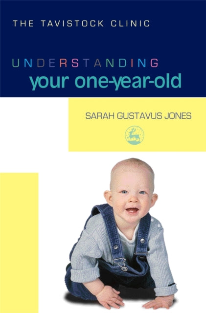 Book cover of: Understanding Your One-Year-Old. By: Sarah Gustavus Jones