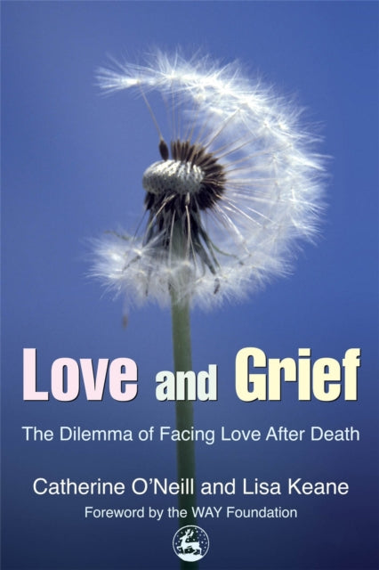 Book cover of: Love and Grief. By: Catherine O'Neill