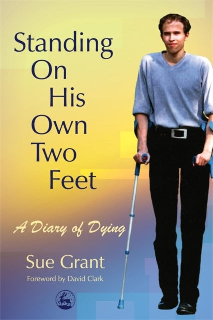 Book cover of: Standing On His Own Two Feet. By: Sue Grant