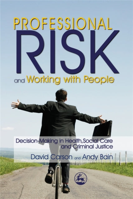 Book cover of: Professional Risk and Working with People. By: David Carson
