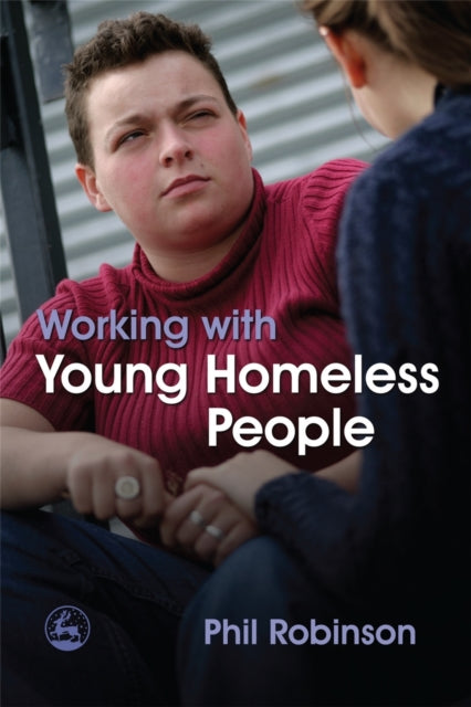 Book cover of: Working with Young Homeless People. By: Phil Robinson undifferentiated