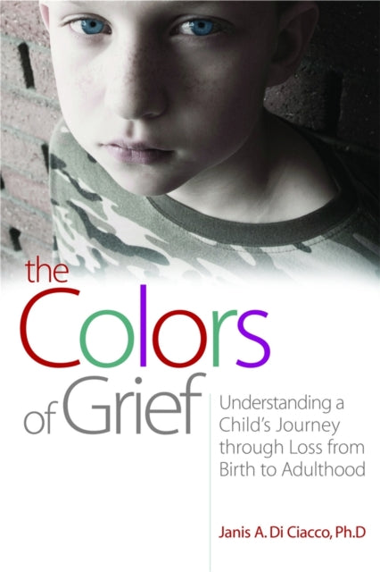 Book cover of: Colors of Grief. By: Janis A. Di Ciacco