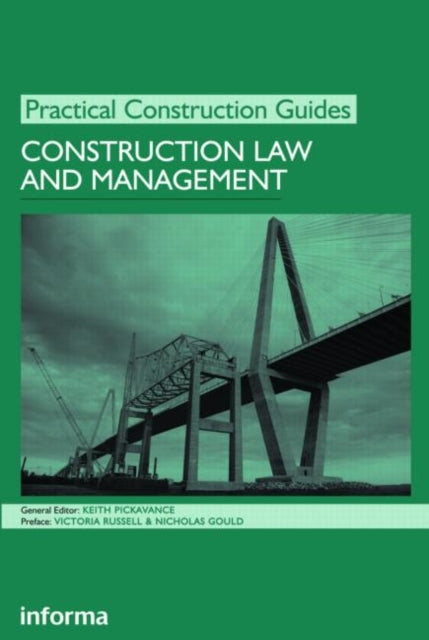 Book cover of: Construction Law and Management. By: Keith Pickavance