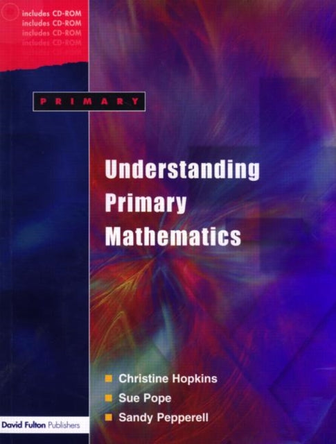Book cover of: Understanding Primary Mathematics. By: Christi Hopkins