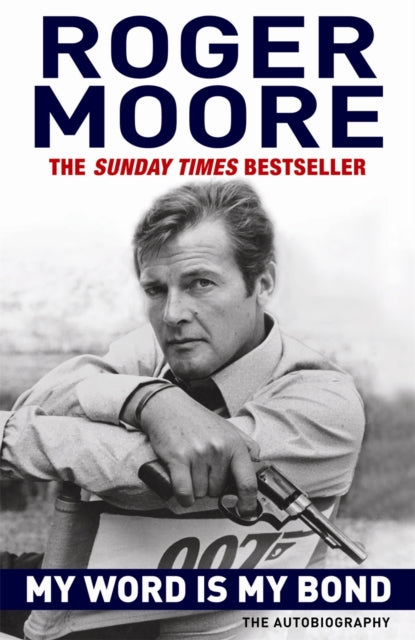 Book cover of: My Word is My Bond. By: Roger Moore