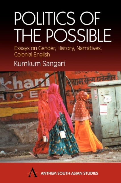 Book cover of: Politics of the Possible. By: Kumkum Sangari