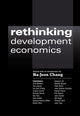 Book cover of: Rethinking Development Economics