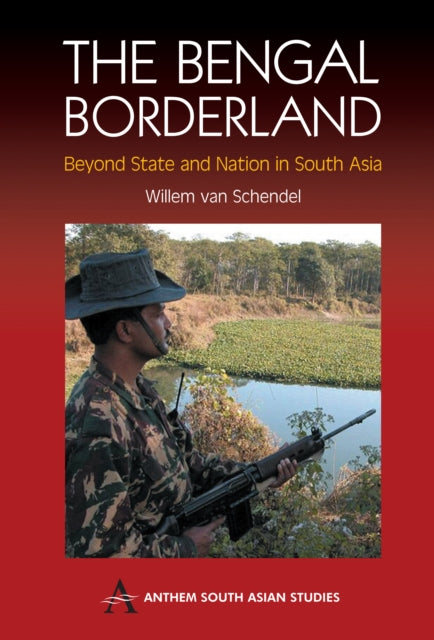 Book cover of: Bengal Borderland. By: Willem van Schendel