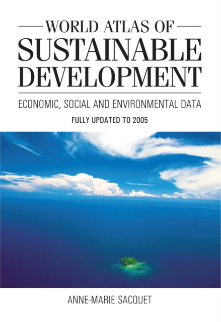 Book cover of: World Atlas of Sustainable Development. By: Anne-Marie Sacquet