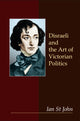 Book cover of: Disraeli and the Art of Victorian Politics