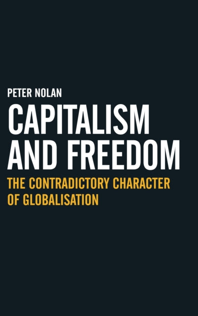 Book cover of: Capitalism and Freedom. By: Peter Nolan