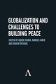 Book cover of: Globalization and Challenges to Building Peace