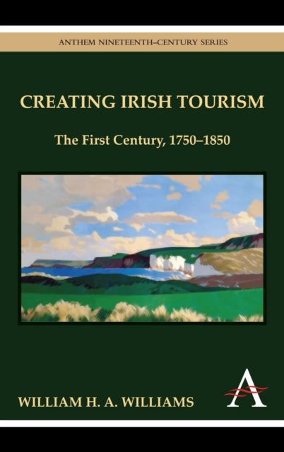 Book cover of: Creating Irish Tourism. By: W. H. A. Williams