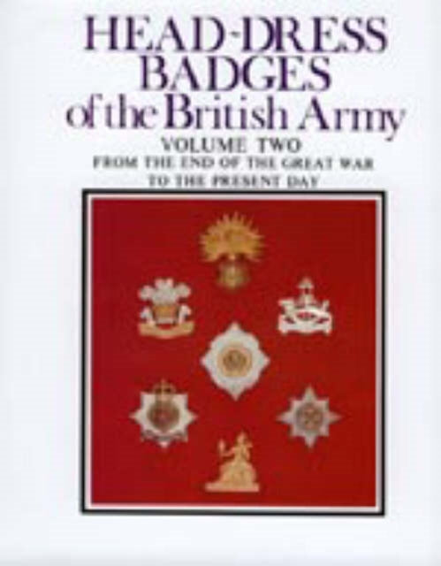 Book cover of: Head-Dress Badges of the British Army