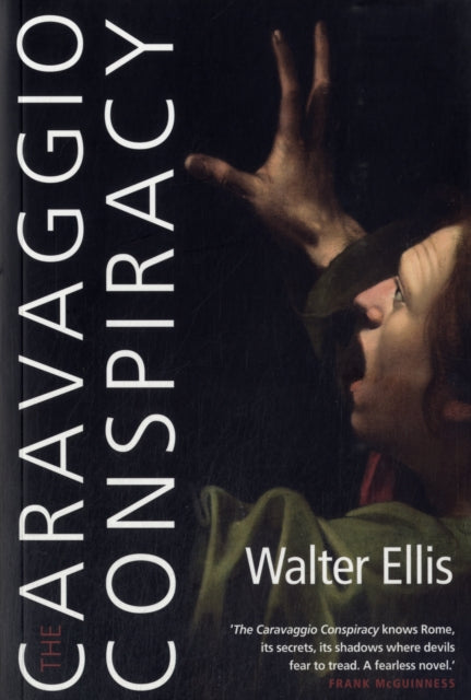 Book cover of: Caravaggio Conspiracy. By: Walter Ellis