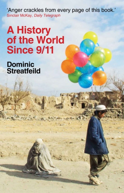Book cover of: History of the World Since 9/11. By: Dominic Streatfeild