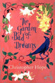 Book cover of: Garden of Bad Dreams. By: Christopher Hope