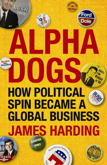 Book cover of: Alpha Dogs. By: James Harding