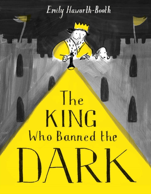 King Who Banned the Dark 9781843653974 Emily Haworth-Booth