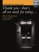 Book cover of: Thank You That's All We Need for Today… A Practical Guide to Music Theatre Auditions