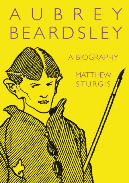 Book cover of: Aubrey Beardsley. By: Matthew Sturgis