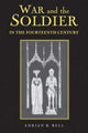 Book cover of: War and the Soldier in the Fourteenth Century