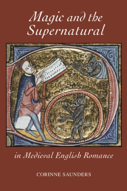Book cover of: Magic and the Supernatural in Medieval English Romance. By: Corinne J. Saunders