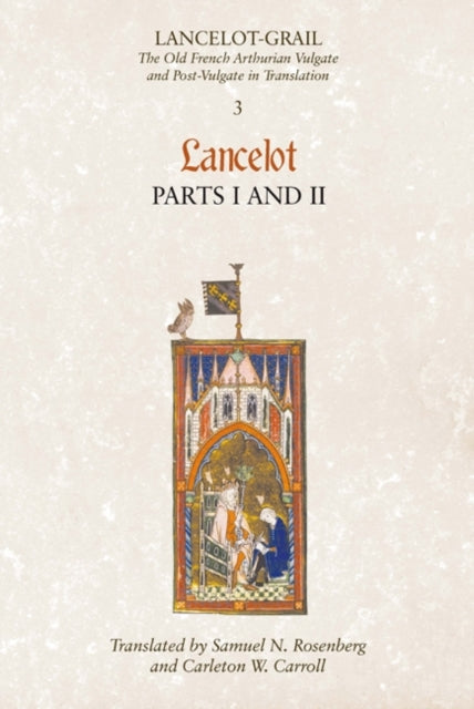 Book cover of: Lancelot-Grail: 3. Lancelot part I and II. By: Norris J. Lacy
